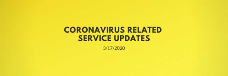 Coronavirus Related Service Updates