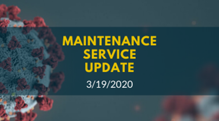 Maintenance Service Update [COVID-19]