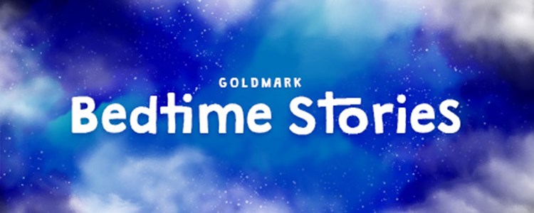 Goldmark Kicks Off Bedtime Stories